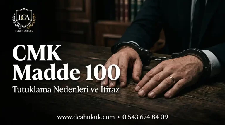 CMK Madde 100 tutuklama nedenleri ve itiraz stratejileri hakkında hukuki rehber görseli