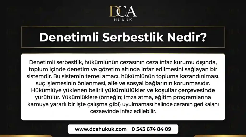 Denetimli serbestlik nedir? 2026 güncel kurallar, elektronik takip ve koşullu salıverilme açıklaması - DCA Hukuk