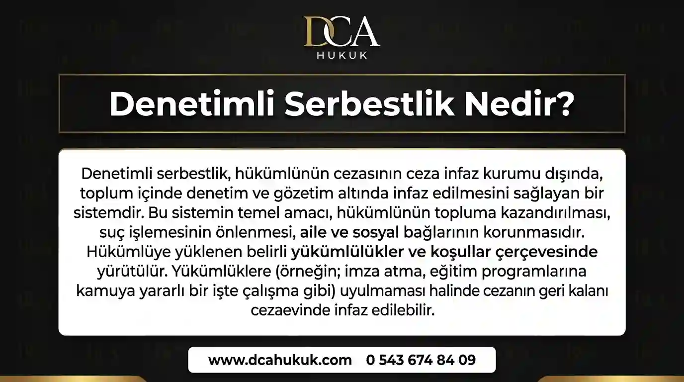Denetimli serbestlik nedir? 2026 güncel kurallar, elektronik takip ve koşullu salıverilme açıklaması - DCA Hukuk