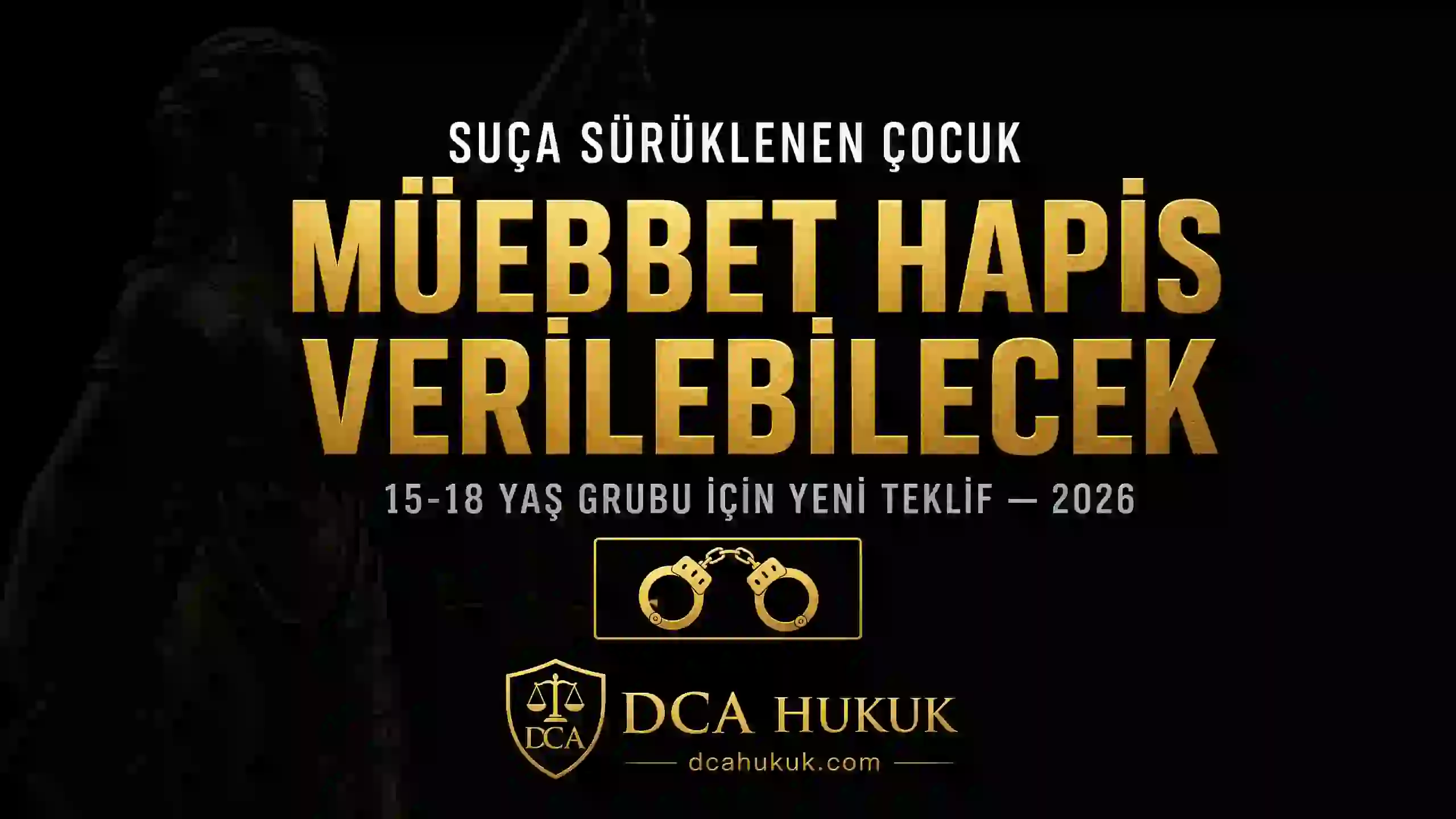 Suça sürüklenen çocuk yasa teklifi — 15-18 yaş grubuna müebbet hapis cezası verilebilecek mi